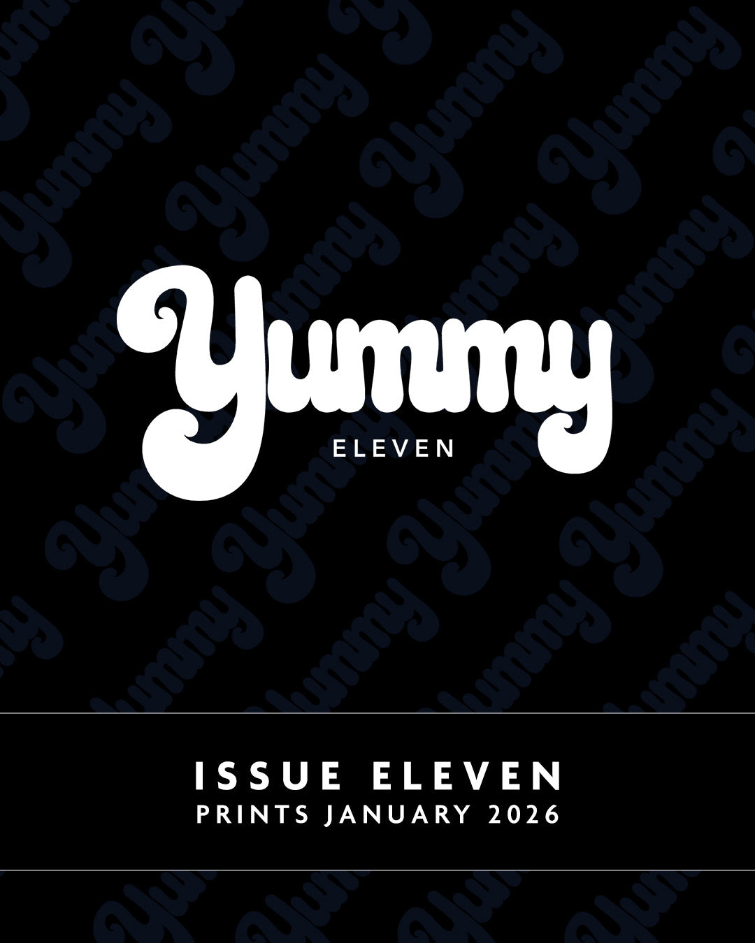 YUMMY | ISSUE ELEVEN (8878131740922)