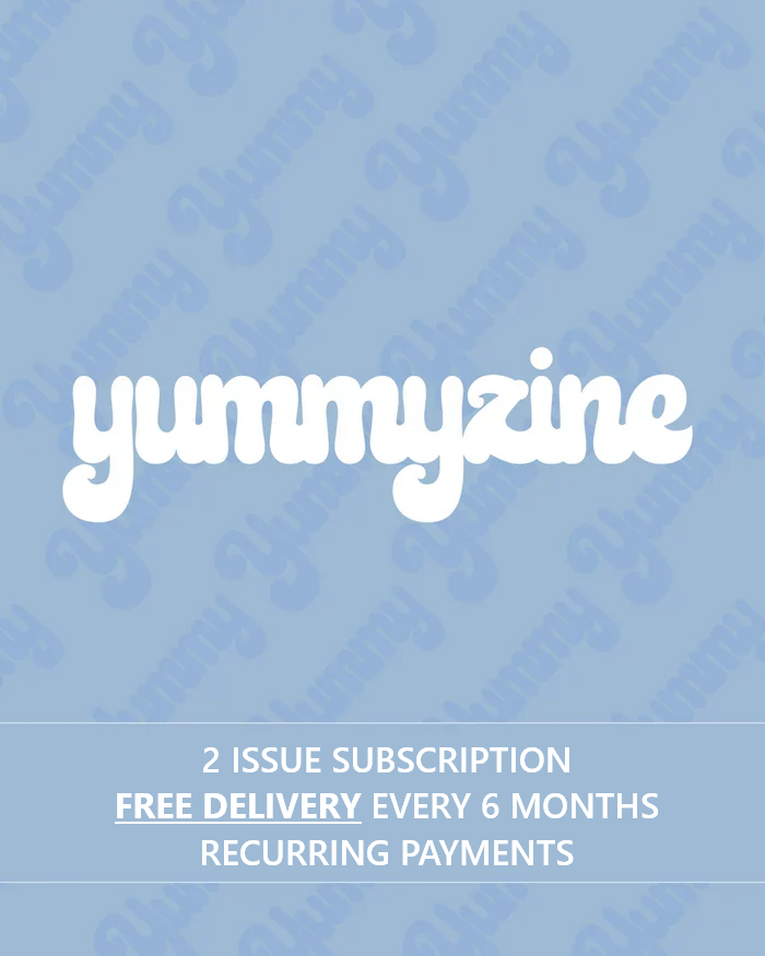 YUMMYZINE | 2 ISSUE SUBSCRIPTION