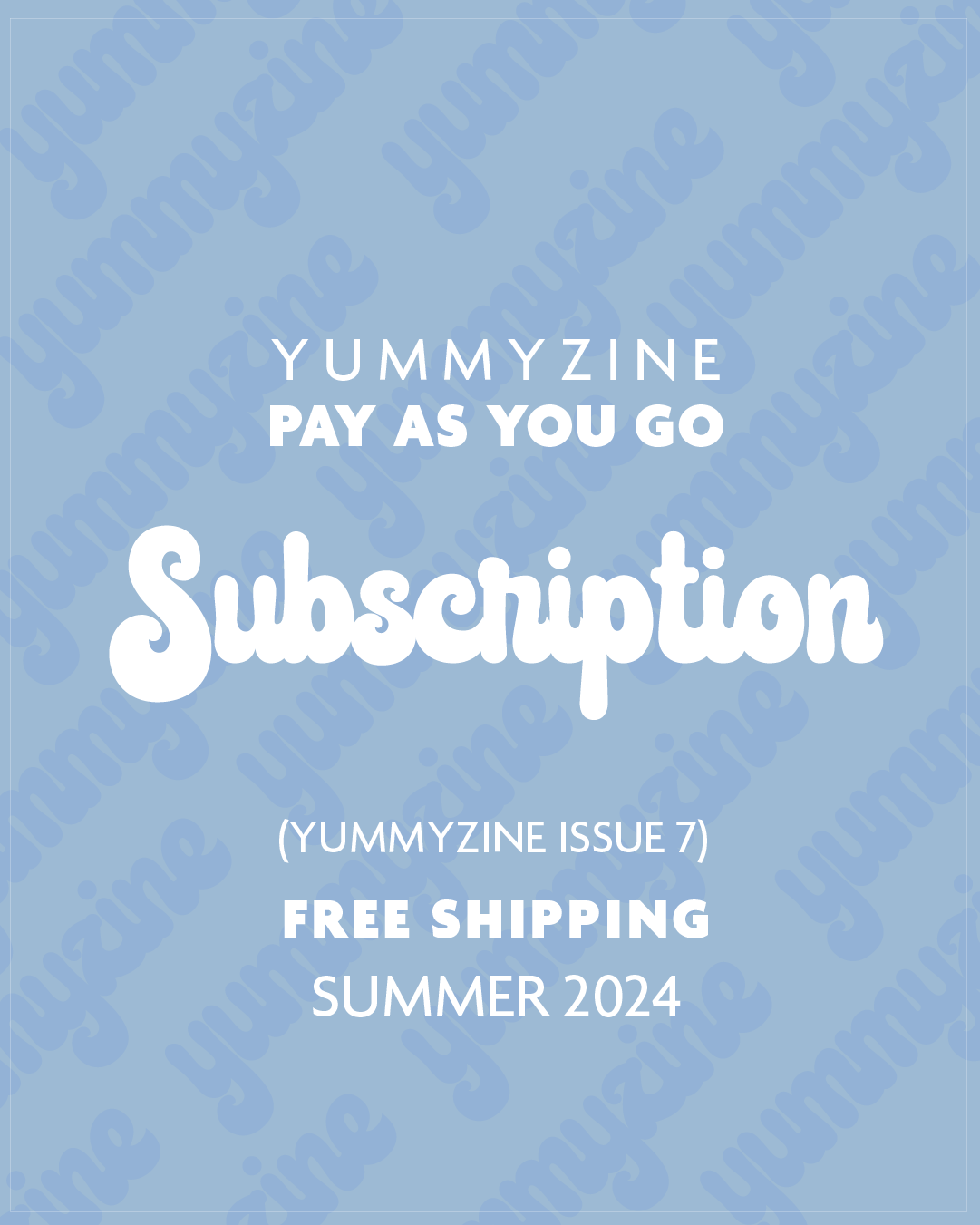 Subscribe to Yummyzine SEVEN - Free Shipping (8390198591738)