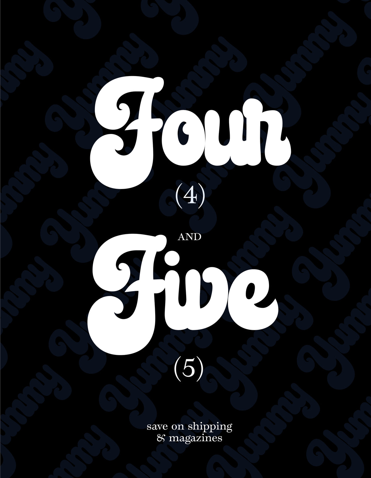 YUMMY | ISSUE FOUR & FIVE (7529102016762)